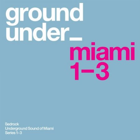 1427468567_underground-sound-of-miami-series-1-3