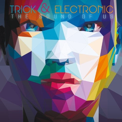 VA - Trick & Electronic the Sound of Us (2015)