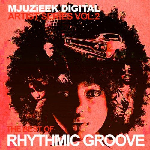 VA - Mjuzieek Artist Series Vol 2 The Best Of Rhythmic Groove (2015)