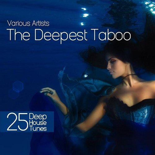 VA - The Deepest Taboo 25 Deep House Tunes (2015