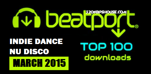 bt-top-100-downloads-INDIE DANCE MARCH 2015