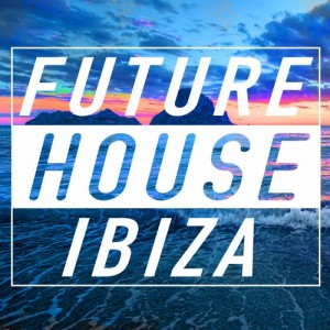 VA - Cr2 Records Future House Ibiza (2015)