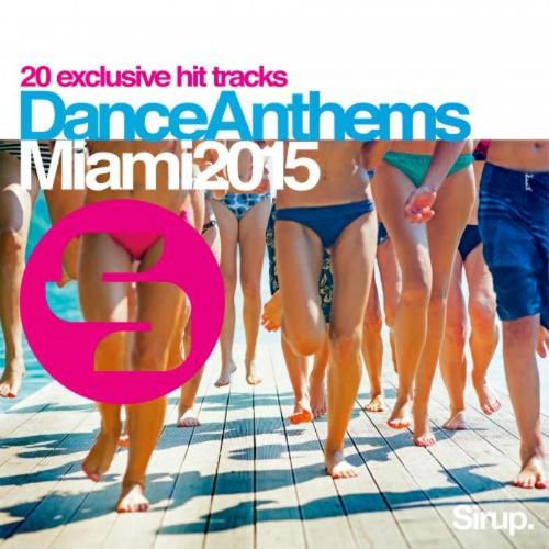 VA - Sirup Dance Anthems Ibiza 2015