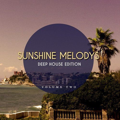 VA - Sunshine Melodys - Deep House Edition Vol 2 Finest Beach House Music (2015)